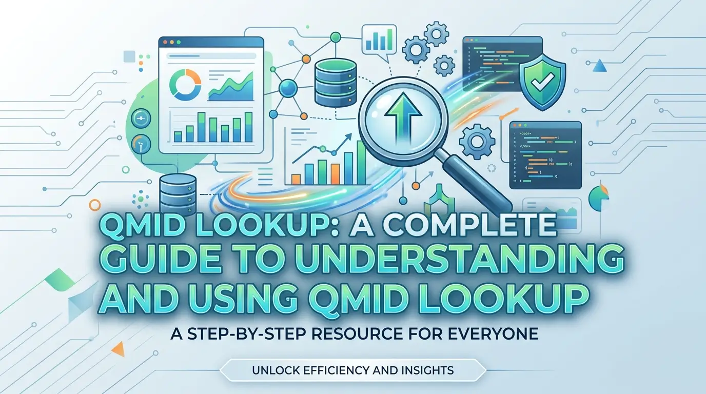 QMID Lookup A Complete Guide to Understanding and Using QMID Lookup